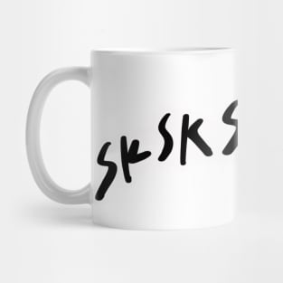 Sksksk meme Mug